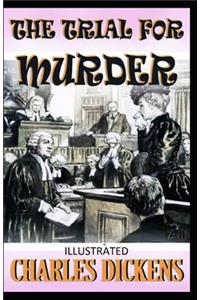 The Trial for Murder Illustrated