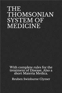The Thomsonian System of Medicine