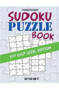 Sudoku PUZZLE Book: Keep Your Mind Fit - 100 Easy Level Edition