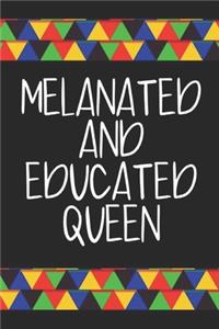 Melanated and Educated Queen