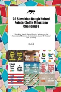 20 Slovakian Rough Haired Pointer Selfie Milestone Challenges