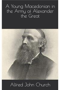 A Young Macedonian in the Army of Alexander the Great