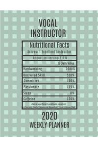 Vocal Instructor Nutritional Facts Weekly Planner 2020