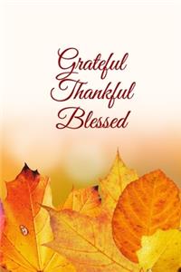 Grateful Thankful Blessed