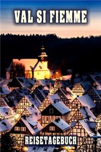 Val Si Fiemme Reisetagebuch
