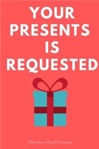 Your Presents is Requested Christmas Card Journals