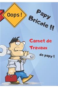 Oops ! Papy Bricole !! Carnet de travaux de papy !