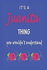 It's A Juanita Thing You Wouldn't Understand