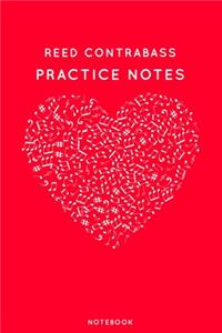 Reed contrabass Practice Notes