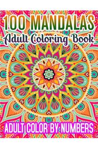 100 Mandalas Adult Coloring Book Adult Color By Numbers