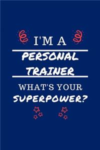 I'm A Personal Trainer What's Your Superpower?