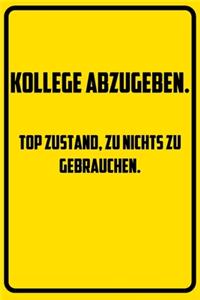 Kollege abzugeben. Top Zustand, zu nichts zu gebrauchen.