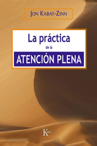 La Práctica de la Atención Plena