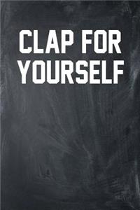 Clap For Yourself