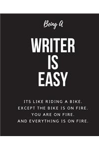 Being A Writer A Is Easy