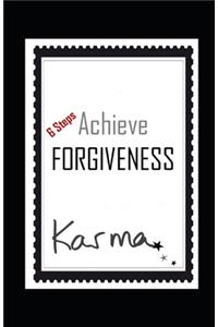 Achieve FORGIVENESS