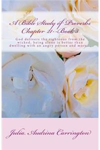 A Bible Study of Proverbs Chapter 21--Book 5
