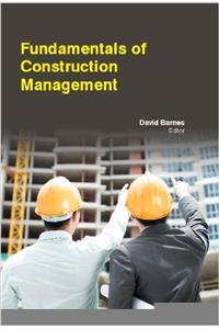 FUNDAMENTALS OF CONSTRUCTION MANAGEMENT ( DAVID BARNES, )