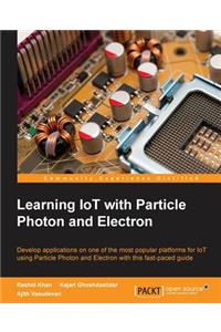 Learning IoT with Particle Photon and Electron