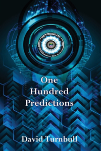 One Hundred Predictions