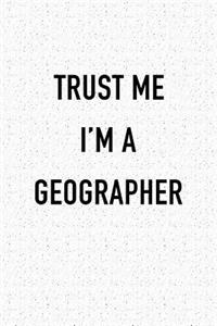 Trust Me I'm a Geographer