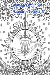 Coloriages Pour Soi - Doodle Volume 1