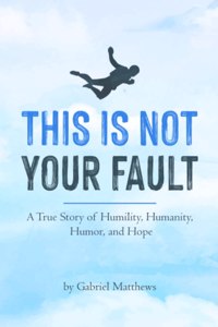 This Is Not Your Fault