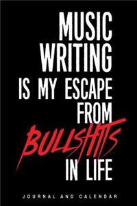 Music Writing Is My Escape from Bullshits in Life
