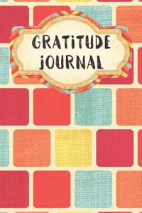 Gratitude Journal: 100 Days of Thankfulness - A Gratitude Journal for Daily Reflections to Discover What Truly Matters to You with One Simple Prompt: Today I Am Grateful for (Colorful Square Pattern Cover)