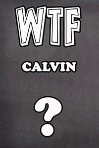Wtf Calvin ?