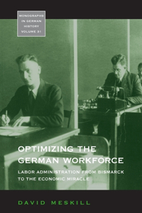 Optimizing the German Workforce