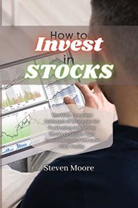 How to Invest in Stocks