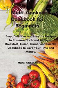 Multi-Cooker Cookbook for Beginners