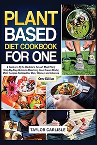Plant Based Diet Cookbook for One