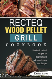 RECTEQ Wood Pellet Grill Cookbook