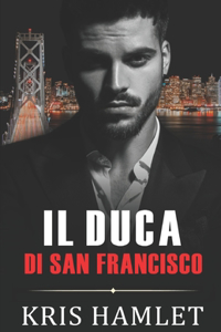 Il Duca di San Francisco