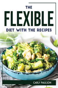 Flexible Diet with the Recipes