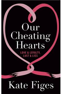 Our Cheating Hearts