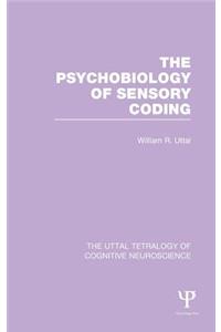 The Psychobiology of Sensory Coding