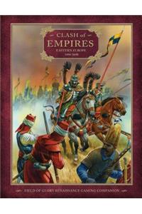 Clash of Empires: Eastern Europe 1494-1698