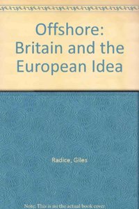 Offshore: Britain and the European Idea, March 1992