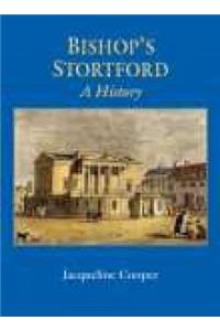 Bishop's Stortford: A History