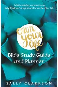 Own Your Life Bible Study Guide and Planner