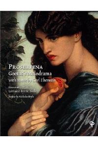 Proserpina: Goethe's Melodrama
