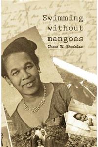 Swimming without Mangoes