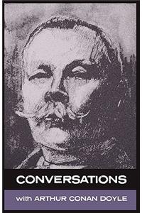 Conversations with Arthur Conan Doyle