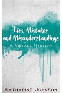 Lies, Mistakes and Misunderstandings