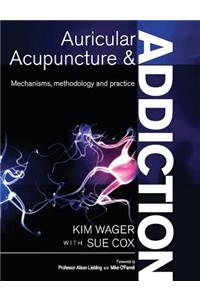 Auricular Acupuncture and Addiction