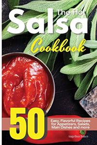 The Hot Salsa Cookbook