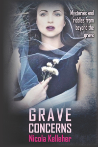Grave Concerns
